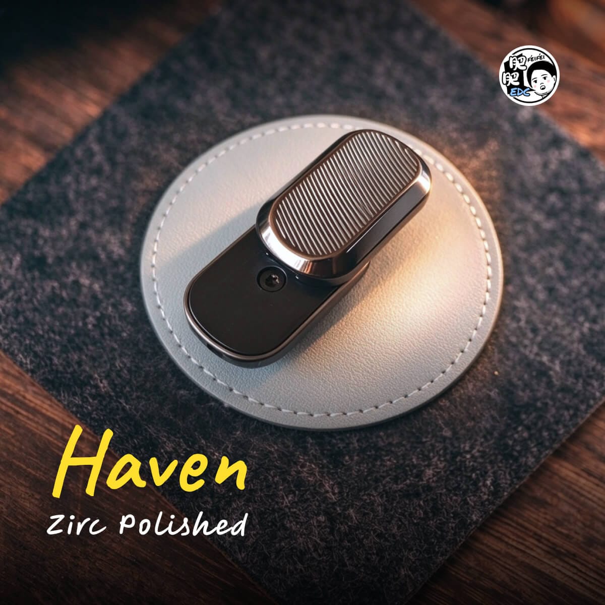 FeiFei Edc 只禁优惠代码 Haven Polished Zirconium (ships in 7 days)